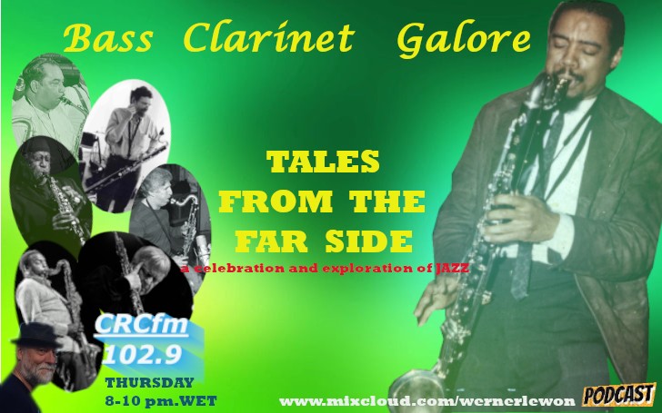 Tales from the far Side 01.08.24 Bass Clarinet Galore