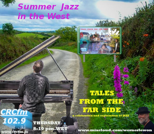 Tales from the far Side 25.07.24 Summer Jazz from the West