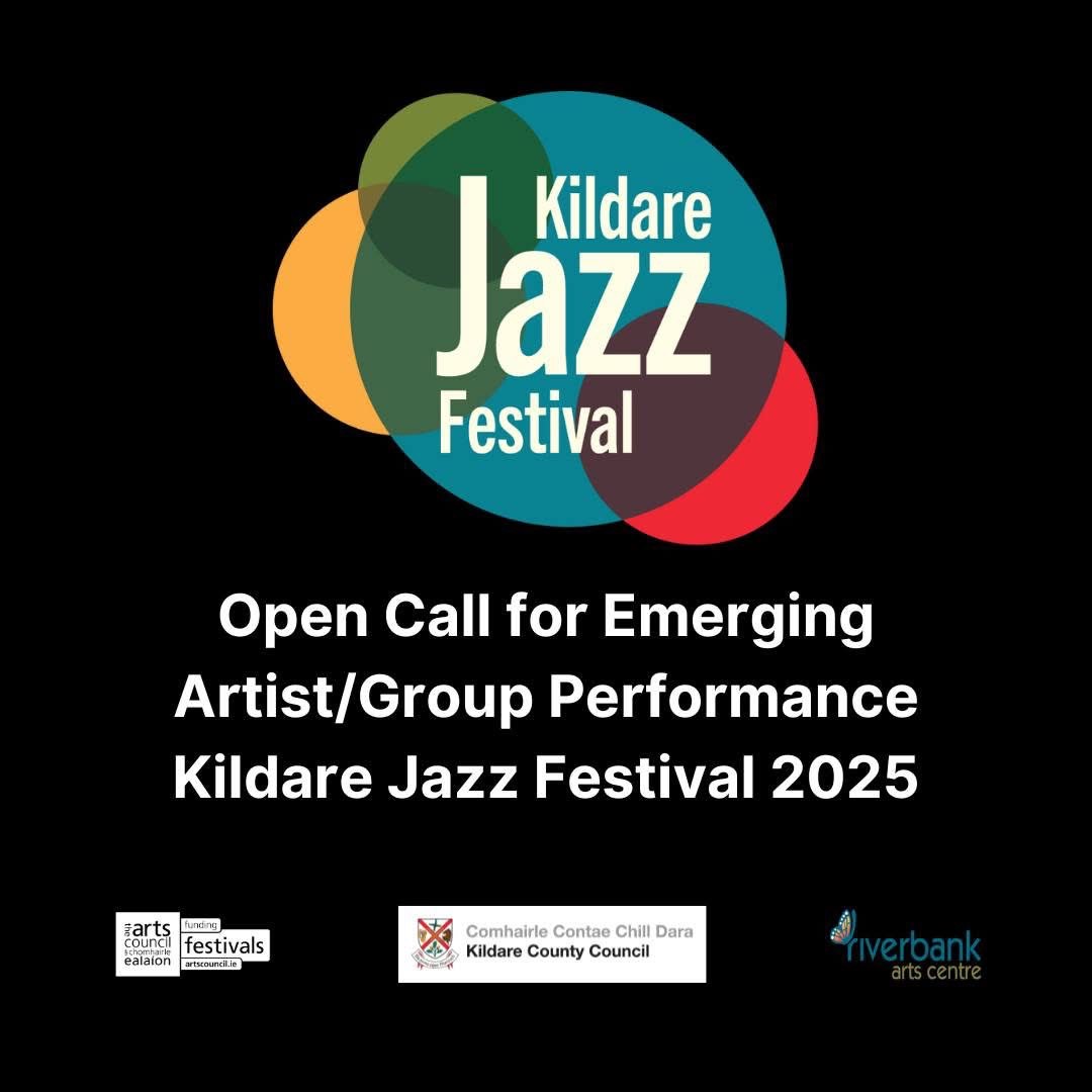 Open Call for Emerging Artist/Group Performance - Kildare Jazz Festival 2025