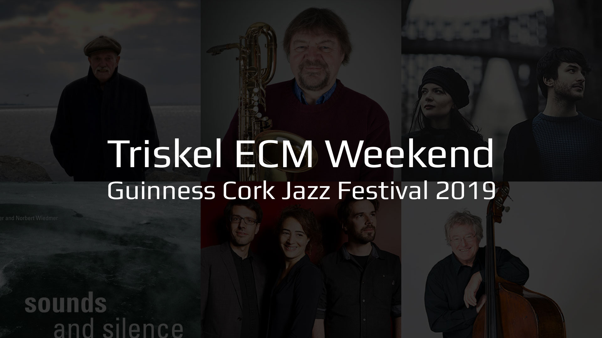 Triskel ECM Weekend at the Guinness Cork Jazz Festival 2019