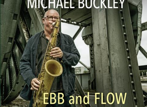 Michael Buckley’s Ebb and Flow – A Landmark Contemporary Release from Livia Records